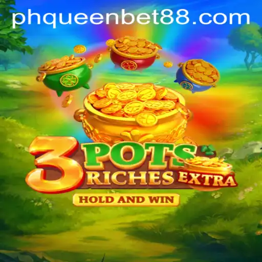 Discover the Exciting World of 3potsExtra with QueenBet88