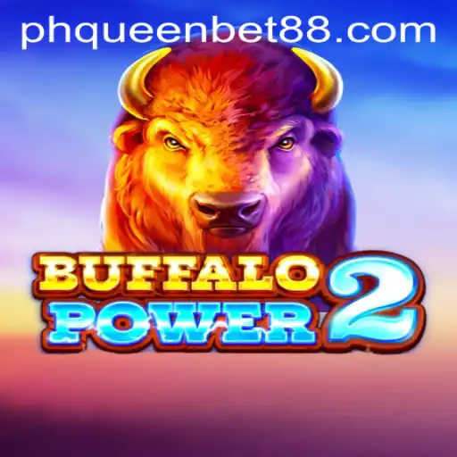 Buffalo Power 2: A Deep Dive into the Exciting World of QueenBet88