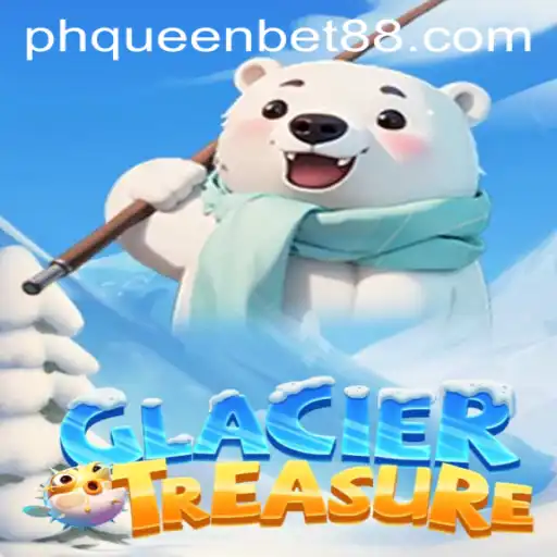 Exploring the Exciting World of GlacierTreasure in the Realm of queenbet88