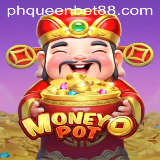 Exploring MoneyPot: An Inside Look at the Innovative Game by Queenbet88