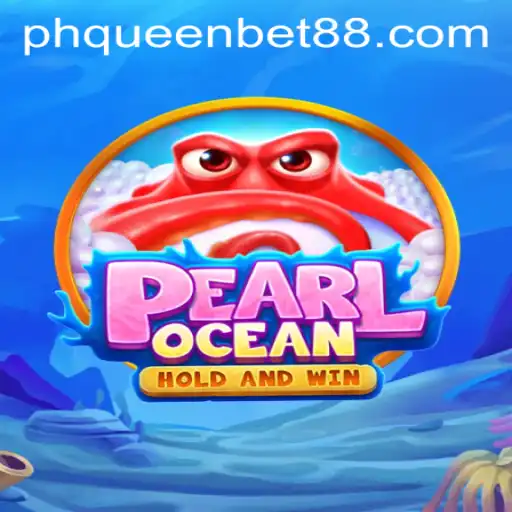 Dive into the Thrilling World of PearlOcean: A Queenbet88 Exclusive